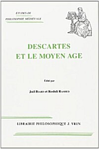 Descartes Et Le Moyen Age (Paperback)