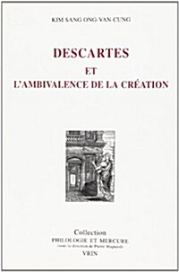 Descartes Et LAmbivalence de La Creation (Paperback)