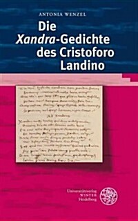 Die xandra-gedichte des Cristoforo Landino (Hardcover)