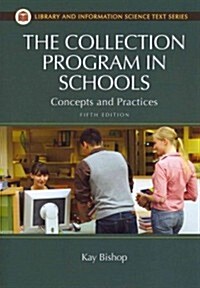 The Collection Program in Schools: Concepts and Practices (Paperback, 5, Revised)