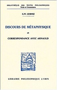 Discours De Metaphysique Et Correspondance Avec Arnauld (Paperback)