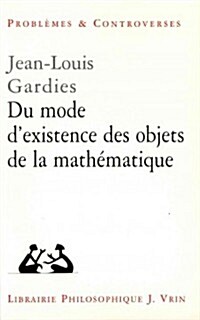 Du Mode DExistence Des Objets de La Mathematique (Paperback)