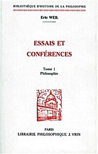 Eric Weil: Essais Et Conferences: I. Philosophie (Paperback)