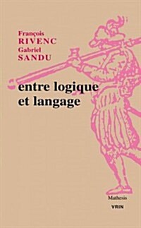 Entre Logique Et Langage (Paperback)