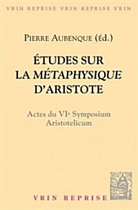 Etudes Sur La Metaphysique DAristote (Paperback)