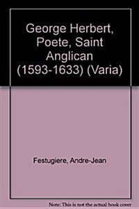 George Herbert, Poete, Saint Anglican (1593-1633) (Paperback)