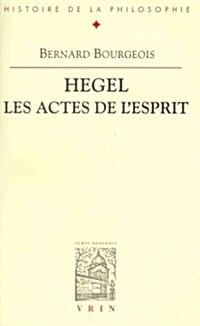 Hegel, les Actes de LEsprit (Paperback)