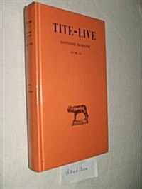 Tite-Live, Histoire Romaine: Tome XXX: Livre XL (Paperback)