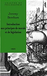Introduction Aux Principes De Morale Et De Legislation (Paperback)