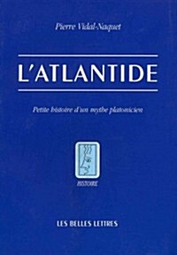 LAtlantide: Petite Histoire DUn Mythe Platonicien (Paperback)