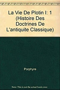 La Vie de Plotin I (Paperback)