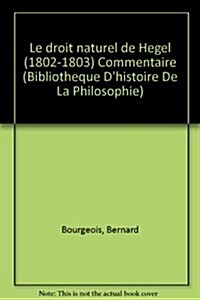 Le Droit Naturel de Hegel (1802-1803) Commentaire (Paperback)