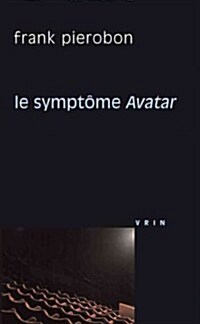 Le Symptome Avatar (Paperback)