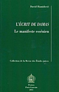 LEcrit de Damas: Le Manifeste Essenien (Paperback)