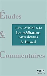 Les Meditations Cartesiennes De Husserl (Paperback)