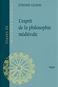 LEsprit de La Philosophie Medievale (Paperback)