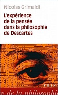 LExperience de La Pensee Dans La Philosophie de Descartes (Paperback)