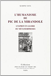 LHumanisme de PIC de La Mirandole: LEsprit En Gloire de Metamorphoses (Paperback)