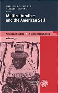 Multiculturalism and the American Self (Hardcover)