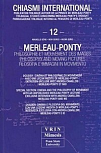 Merleau-Ponty Philosophie Et Mouvement Des Images (Paperback)