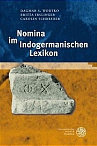 Nomina im Indogermanischen Lexikon (Hardcover)