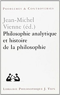 Philosophie Analytique Et Histoire de La Philosophie (Paperback)