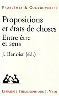 Propositions Et Etats de Chose: Entre Etre Et Sens (Paperback)
