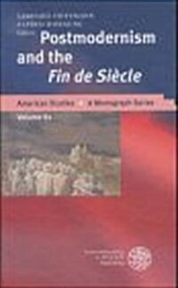 Postmodernism and the Fin De Siecle (Hardcover)