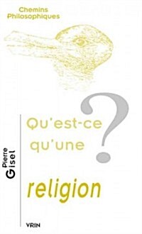 Quest-Ce Quune Religion? (Paperback)