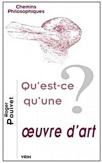 Quest-Ce Quune Oeuvre DArt? (Paperback)