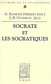 Socrate Et Les Socratiques (Paperback)