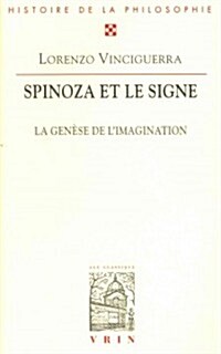 Spinoza Et Le Signe: La Logique de lImagination (Paperback)