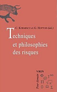 Techniques Et Philosophie Des Risques (Paperback)