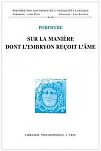 Sur La Maniere Dont LEmbryon Recoit LAme (Paperback)