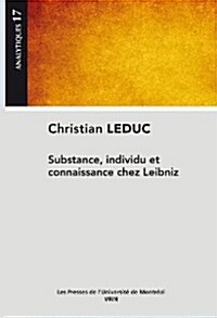 Substance, Individu Et Connaissance Chez Leibniz (Paperback)