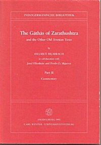 The Gathas of Zarathushtra and the Other Old Avestan Texts, Part I: Introduction - Text and Translation (Paperback)