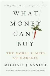 What Money Cant Buy: The Moral Limits of Markets (Paperback) - 『돈으로 살 수 없는 것들』 원서