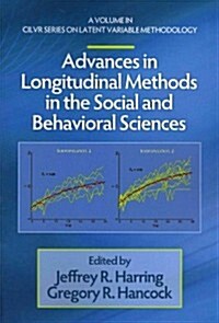 Advances in Longitudinal Methods in the Social and Behavioral Sciences (Paperback)