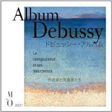 Album Debussy Le Compositeur et Ses Interpretes