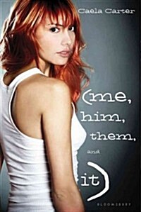 Me, Him, Them, and It (Hardcover)