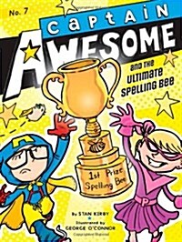Captain Awesome #7 : Captain Awesome and the Ultimate Spelling Bee (Paperback)