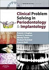 Clinical Problem Solving in Periodontology and Implantology (Paperback)