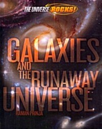 Galaxies and the Runaway Universe (Library Binding)