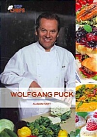 Wolfgang Puck (Library Binding)