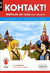 KOHTAKT! Méthode de russe pour débutants. Langue et civilisation. Avec fichiers audio (Broche)