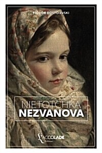 Ni?otchka Nezvanova: ?ition bilingue russe/fran?is (+ lecture audio int?r?) (Paperback)