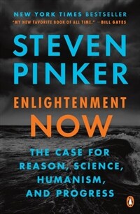 Enlightenment Now: The Case for Reason, Science, Humanism, and Progress (Paperback)