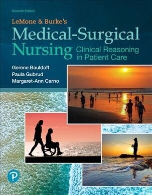 Lemone and Burkes Medical-Surgical Nursing: Clinical Reasoning in Patient Care (Hardcover, 7)