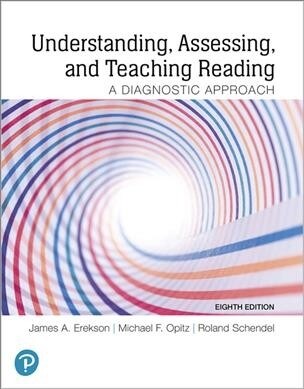 Understanding, Assessing, and Teaching Reading: A Diagnostic Approach with Enhanced Pearson Etext -- Access Card Package [With Access Code] (Paperback, 8)