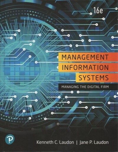 Management Information Systems: Managing the Digital Firm Plus Mylab MIS with Pearson Etext -- Access Card Package [With Access Code] (Hardcover, 16)
